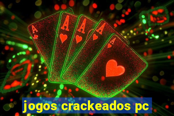 jogos crackeados pc